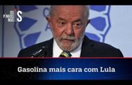 BRASIL: LULA AUTORIZA AUMENTO NO PREÇO DA GASOLINA EM QUASE 10%; ASSISTA