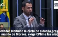Senador Cleitinho lê carta de cidadão preso INJUSTAMENTE a mando de Alexandre de Moraes, exige CPMI e faz alerta; ASSISTA!