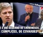 Marcel van Hattem cobra posicionamento e expõe covardia de ministro de Lula: ‘governo de criminosos, de canalhas, de cúmplices’; VEJA VÍDEO!