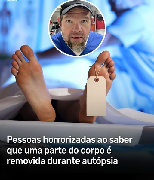 Pessoas horrorizadas ao saber que uma parte do corpo é removida durante autópsia