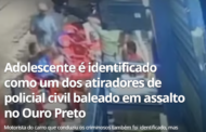 Adolescente é identificado como um dos atiradores de policial civil baleado em assalto no Ouro Preto, em Maceió