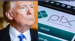MUNDO: POR QUE O PIX VIROU ALVO DE TRUMP