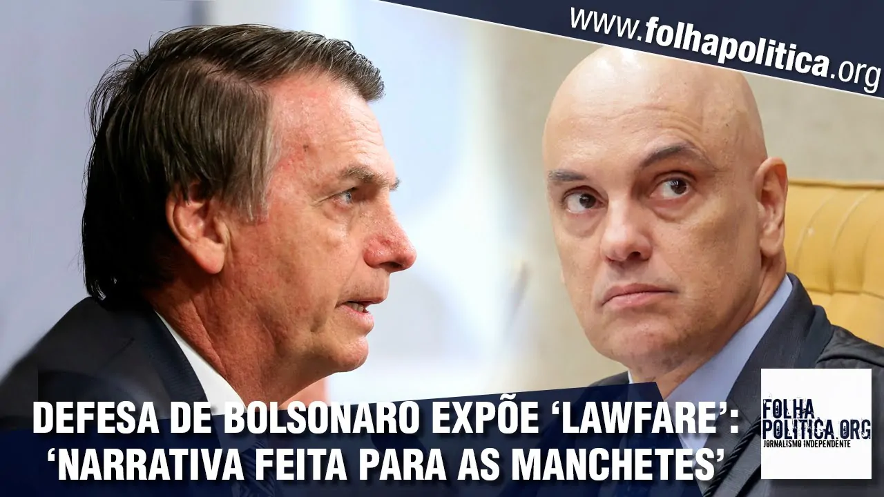 Defesa de Bolsonaro expõe atuação política e lawfare da Polícia Federal a mando de Alexandre de Moraes: ‘narrativa feita para as manchetes’; ASSISTA VÍDEO!