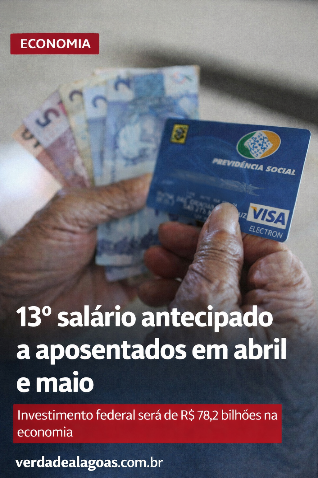 13º salário do INSS será antecipado para abril e maio e vai injetar R$ 78,2 bilhões na economia