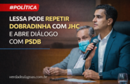 Lessa pode repetir dobradinha com JHC e abre diálogo com PSDB para disputa em Alagoas