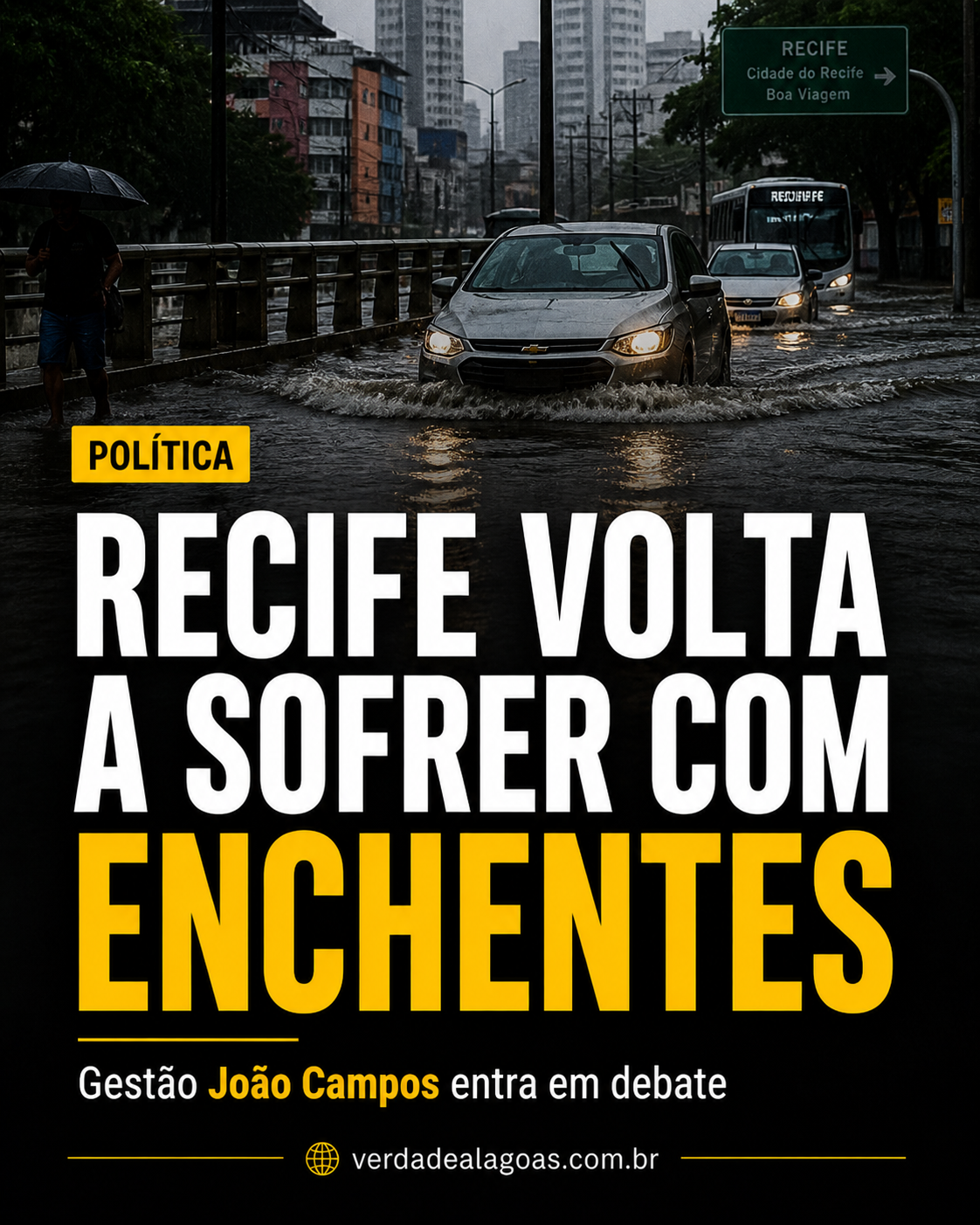 Recife volta a sofrer com enchentes e legado da gestão João Campos entra em debate