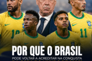 Por que o Brasil pode voltar a acreditar no hexacampeonato em 2026