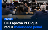 CCJ dá aval à PEC que reduz maioridade penal para 16 anos